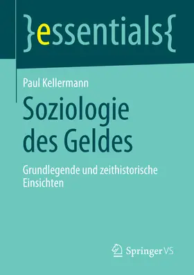 Kellermann |  Soziologie des Geldes | eBook | Sack Fachmedien