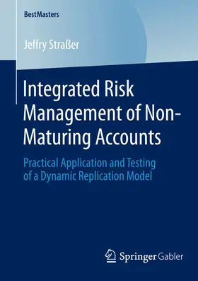 Straßer |  Integrated Risk Management of Non-Maturing Accounts | eBook | Sack Fachmedien