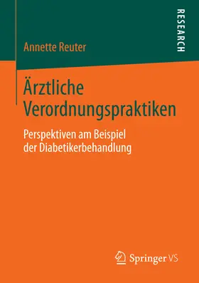 Reuter | Ärztliche Verordnungspraktiken | E-Book | sack.de