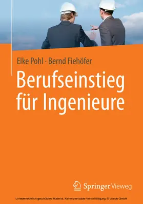 Pohl / Fiehöfer |  Berufseinstieg für Ingenieure | eBook | Sack Fachmedien