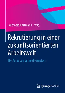 Hartmann |  Rekrutierung in einer zukunftsorientierten Arbeitswelt | eBook | Sack Fachmedien