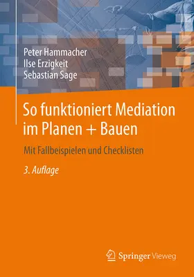 Hammacher / Erzigkeit / Sage |  So funktioniert Mediation im Planen + Bauen | eBook | Sack Fachmedien