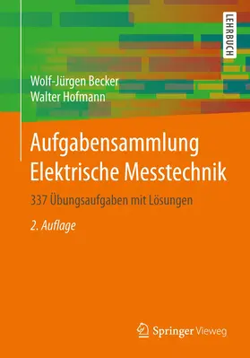 Becker / Hofmann |  Aufgabensammlung Elektrische Messtechnik | Buch |  Sack Fachmedien