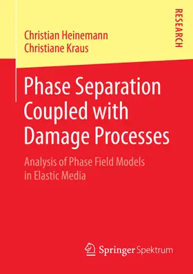 Heinemann / Kraus | Phase Separation Coupled with Damage Processes | E-Book | sack.de