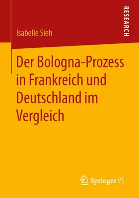 Sieh |  Der Bologna-Prozess in Frankreich und Deutschland im Vergleich | Buch |  Sack Fachmedien