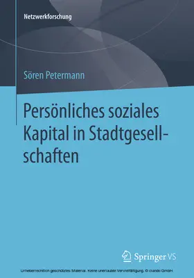 Petermann |  Persönliches soziales Kapital in Stadtgesellschaften | eBook | Sack Fachmedien