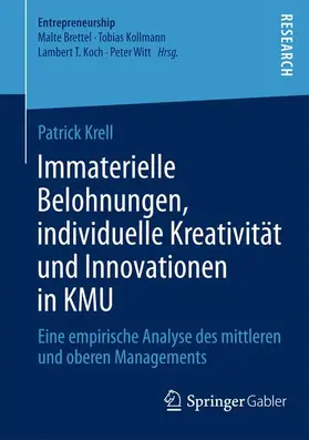 Krell |  Immaterielle Belohnungen, individuelle Kreativität und Innovationen in KMU | Buch |  Sack Fachmedien