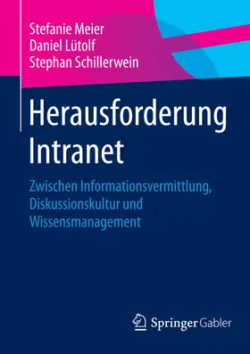Meier / Lütolf / Schillerwein |  Herausforderung Intranet | eBook | Sack Fachmedien
