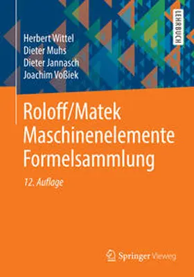 Wittel / Muhs / Jannasch |  Roloff/Matek Maschinenelemente Formelsammlung | eBook | Sack Fachmedien