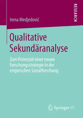 Medjedovic / Medjedovic |  Qualitative Sekundäranalyse | eBook | Sack Fachmedien