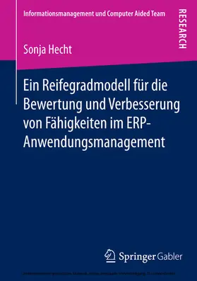 Hecht |  Ein Reifegradmodell für die Bewertung und Verbesserung von Fähigkeiten im ERP-Anwendungsmanagement | eBook | Sack Fachmedien