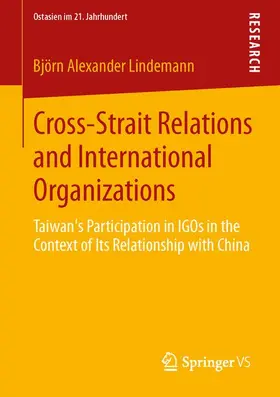 Lindemann |  Cross-Strait Relations and International Organizations | Buch |  Sack Fachmedien