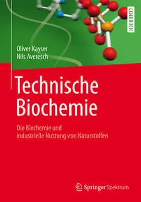 Kayser / Averesch | Technische Biochemie | E-Book | sack.de
