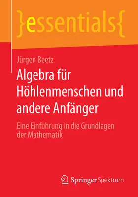 Beetz | Algebra für Höhlenmenschen und andere Anfänger | E-Book | sack.de