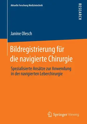 Olesch |  Bildregistrierung für die navigierte Chirurgie | Buch |  Sack Fachmedien