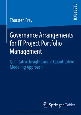 Frey | Governance Arrangements for IT Project Portfolio Management | E-Book | www2.sack.de