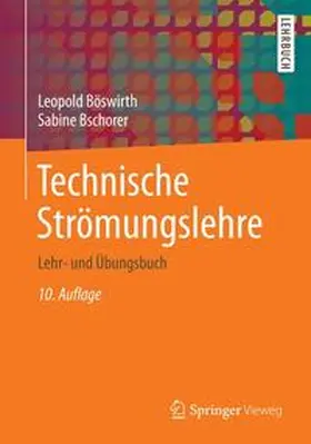 Böswirth / Bschorer | Technische Strömungslehre | Buch | 978-3-658-05667-4 | www2.sack.de