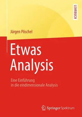 Pöschel |  Etwas Analysis | Buch |  Sack Fachmedien