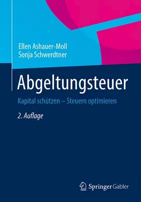 Ashauer-Moll / Schwerdtner |  Abgeltungsteuer | Buch |  Sack Fachmedien