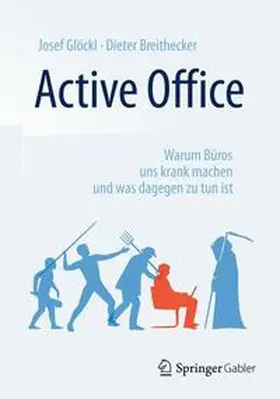 Glöckl / Breithecker | Active Office | Buch | 978-3-658-05927-9 | www2.sack.de