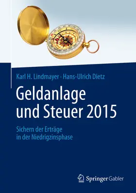 Lindmayer / Dietz |  Geldanlage und Steuer 2015 | eBook | Sack Fachmedien