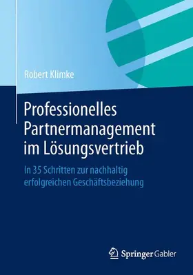 Klimke |  Professionelles Partnermanagement im Lösungsvertrieb | Buch |  Sack Fachmedien