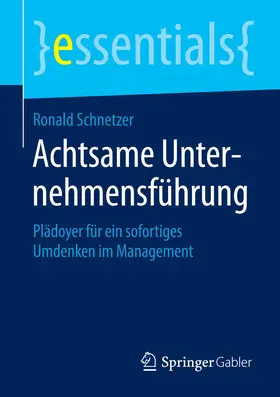 Schnetzer |  Achtsame Unternehmensführung | eBook | Sack Fachmedien