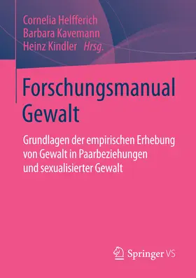 Helfferich / Kavemann / Kindler | Forschungsmanual Gewalt | E-Book | sack.de