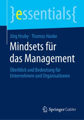 Hruby / Hanke |  Mindsets für das Management | Buch |  Sack Fachmedien