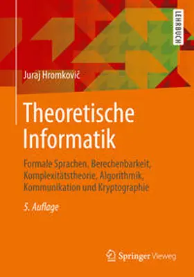 Hromkovic / Hromkovic |  Theoretische Informatik | eBook | Sack Fachmedien