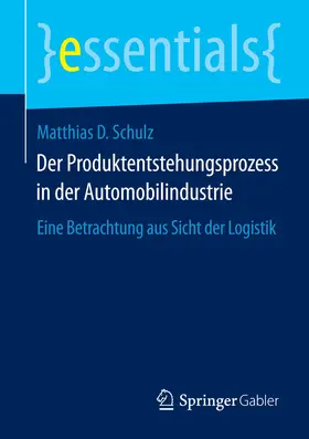 Schulz | Der Produktentstehungsprozess in der Automobilindustrie | E-Book | sack.de