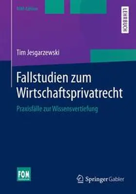 Jesgarzewski | Fallstudien zum Wirtschaftsprivatrecht | Buch | 978-3-658-06499-0 | sack.de