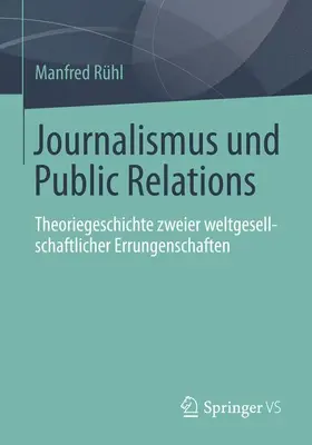 Rühl |  Journalismus und Public Relations | Buch |  Sack Fachmedien
