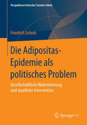 Schorb |  Die Adipositas-Epidemie als politisches Problem | Buch |  Sack Fachmedien