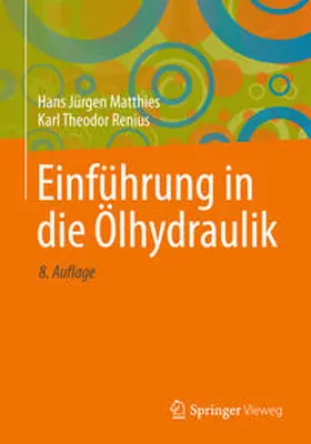 Matthies / Renius |  Einführung in die Ölhydraulik | eBook | Sack Fachmedien