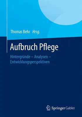 Behr |  Aufbruch Pflege | Buch |  Sack Fachmedien