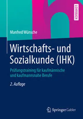 Wünsche |  Wirtschafts- und Sozialkunde (IHK) | Buch |  Sack Fachmedien