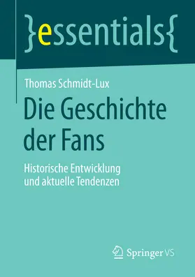 Schmidt-Lux | Die Geschichte der Fans | E-Book | www2.sack.de