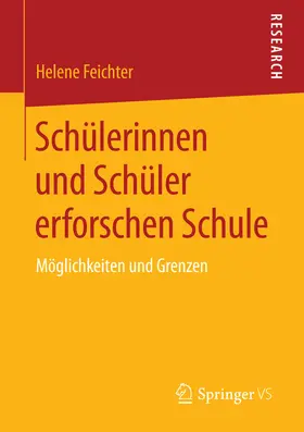 Feichter |  Schülerinnen und Schüler erforschen Schule | eBook | Sack Fachmedien
