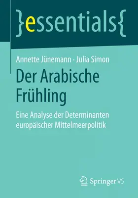 Jünemann / Simon |  Der Arabische Frühling | Buch |  Sack Fachmedien
