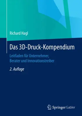 Hagl |  Das 3D-Druck-Kompendium | Buch |  Sack Fachmedien