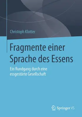 Klotter |  Fragmente einer Sprache des Essens | Buch |  Sack Fachmedien