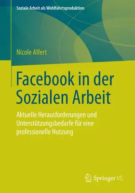 Alfert |  Facebook in der Sozialen Arbeit | Buch |  Sack Fachmedien