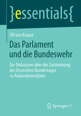 Krause | Das Parlament und die Bundeswehr | E-Book | sack.de