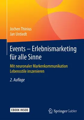 Thinius / Untiedt |  Events - Erlebnismarketing für alle Sinne | Buch |  Sack Fachmedien