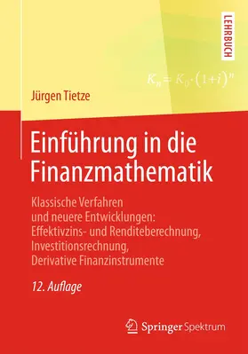 Tietze |  Einführung in die Finanzmathematik | Buch |  Sack Fachmedien