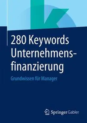 280 Keywords Unternehmensfinanzierung | Buch | 978-3-658-07437-1 | www2.sack.de