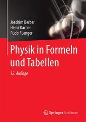 Berber / Kacher / Langer | Physik in Formeln und Tabellen | Buch | 978-3-658-07443-2 | sack.de