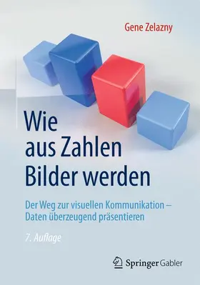 Zelazny |  Wie aus Zahlen Bilder werden | Buch |  Sack Fachmedien