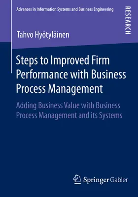 Hyötyläinen | Steps to Improved Firm Performance with Business Process Management | E-Book | sack.de